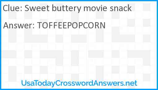 Sweet buttery movie snack Answer