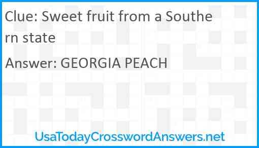 Sweet fruit from a Southern state Answer
