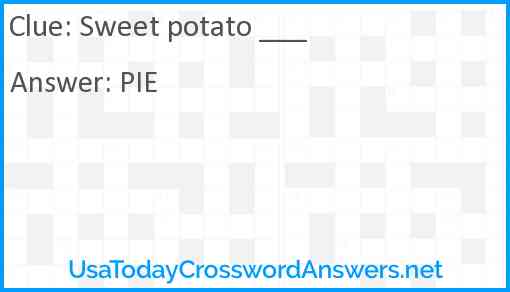 Sweet potato ___ Answer