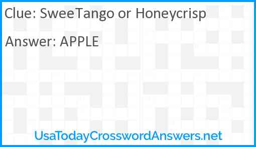 SweeTango or Honeycrisp Answer