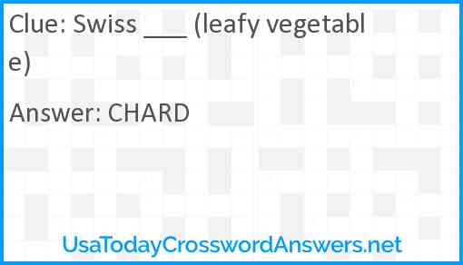 Swiss ___ (leafy vegetable) Answer