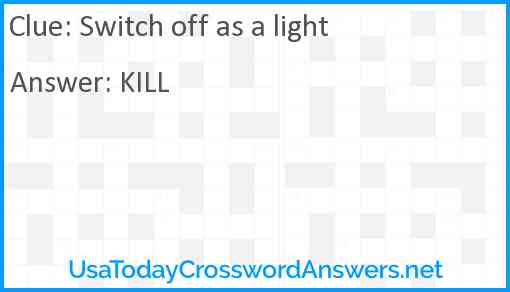Switch off as a light Answer