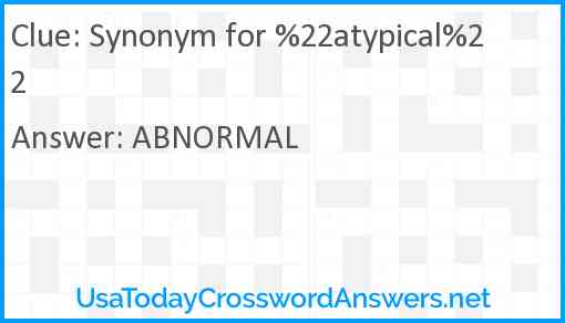 Synonym for %22atypical%22 Answer