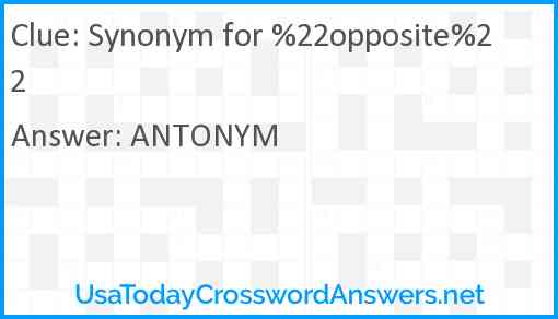 Synonym for %22opposite%22 Answer