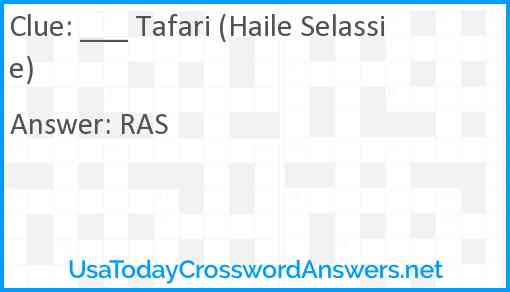 ___ Tafari (Haile Selassie) Answer