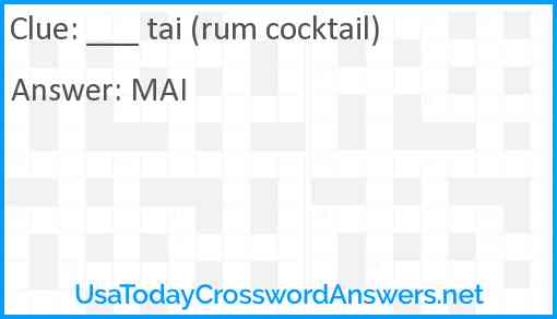 ___ tai (rum cocktail) Answer