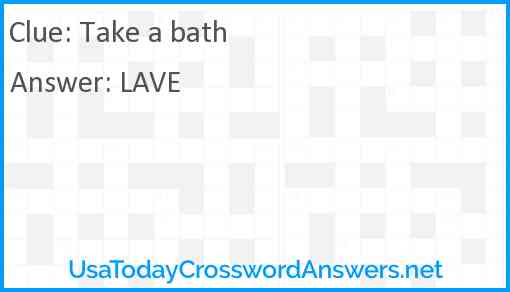 Take a bath Answer