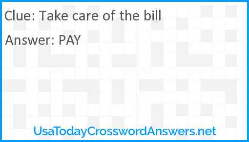 Take care of the bill Answer