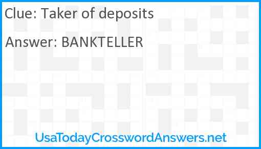 Taker of deposits Answer