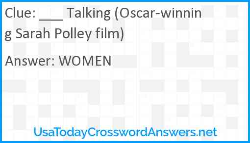 ___ Talking (Oscar-winning Sarah Polley film) Answer