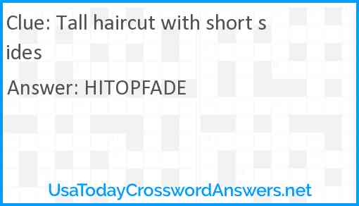 Tall haircut with short sides Answer