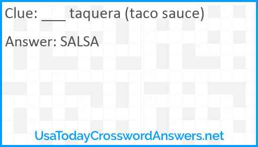 ___ taquera (taco sauce) Answer