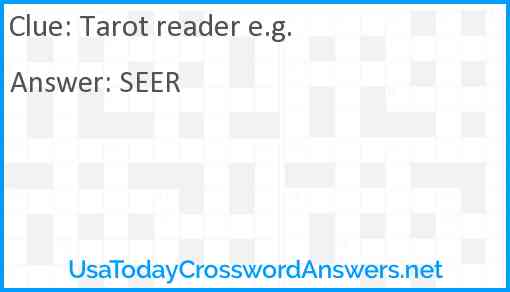 Tarot reader e.g. Answer