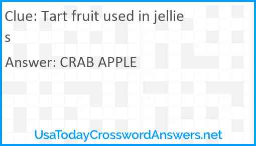 Tart fruit used in jellies Answer