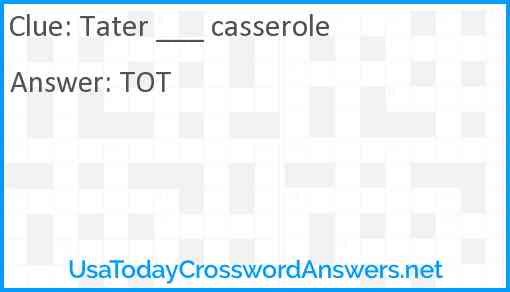 Tater ___ casserole Answer