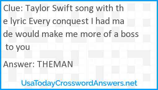 Taylor Swift song with the lyric Every conquest I had made would make me more of a boss to you Answer