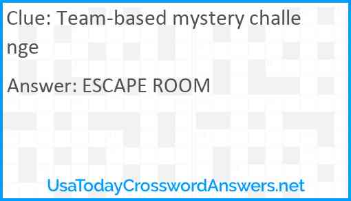 Team-based mystery challenge Answer