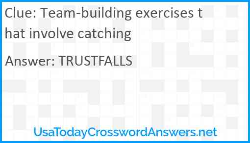 Team-building exercises that involve catching Answer