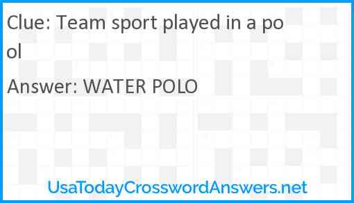 Team sport played in a pool Answer