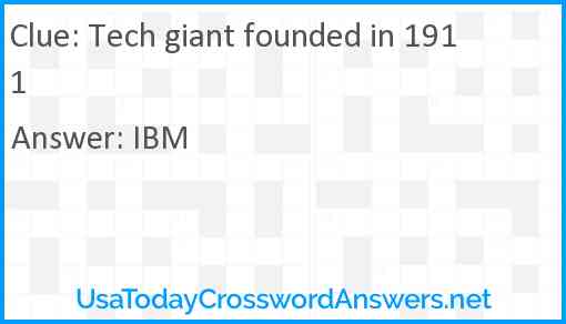 Tech giant founded in 1911 Answer
