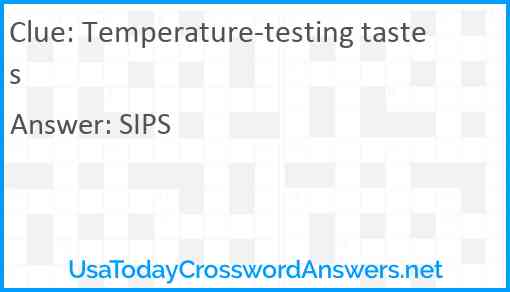 Temperature-testing tastes Answer
