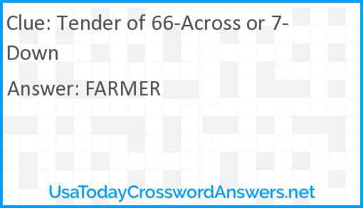 Tender of 66-Across or 7-Down Answer
