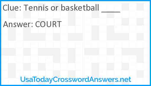 Tennis or basketball ____ Answer