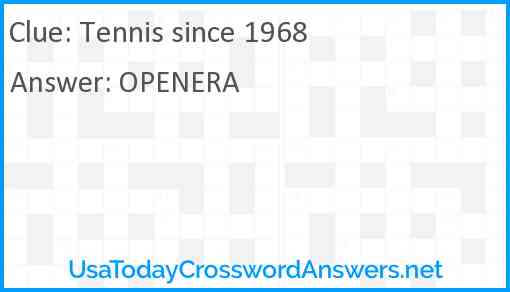 Tennis since 1968 Answer