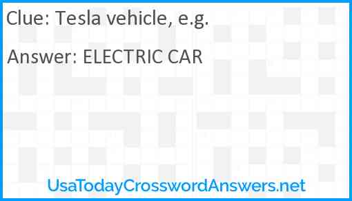 Tesla vehicle, e.g. Answer