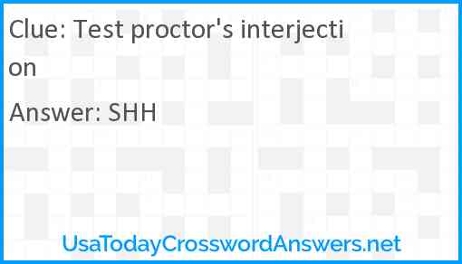 Test proctor's interjection Answer