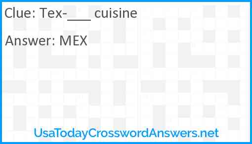 Tex-___ cuisine Answer