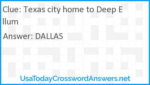 Texas city home to Deep Ellum Answer