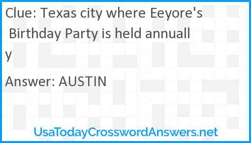 Texas city where Eeyore's Birthday Party is held annually Answer