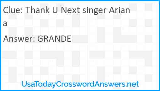 Thank U Next singer Ariana Answer