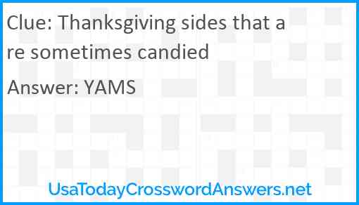 Thanksgiving sides that are sometimes candied Answer