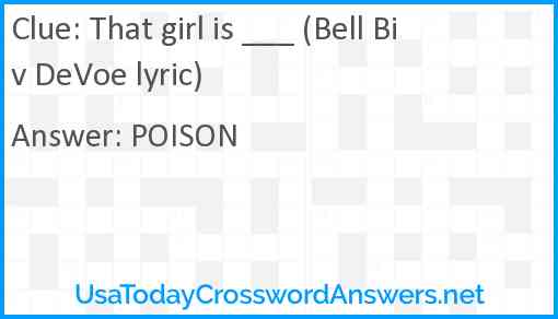 That girl is ___ (Bell Biv DeVoe lyric) Answer