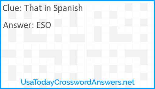 That in Spanish crossword clue UsaTodayCrosswordAnswers net