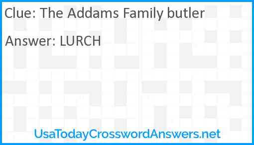 The Addams Family butler Answer
