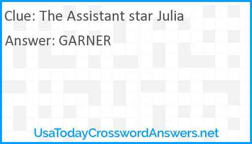 The Assistant star Julia Answer