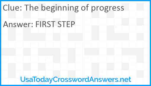 The beginning of progress Answer