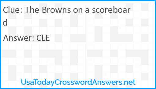 The Browns on a scoreboard Answer