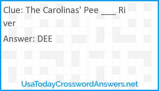 The Carolinas' Pee ___ River Answer