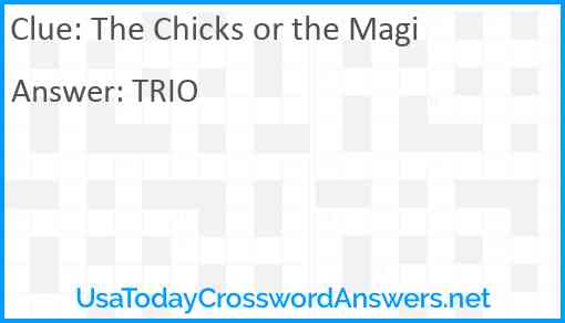 The Chicks or the Magi Answer