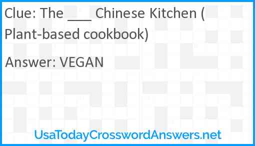 The ___ Chinese Kitchen (Plant-based cookbook) Answer