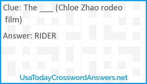 The ___ (Chloe Zhao rodeo film) Answer