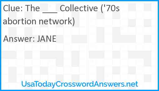 The ___ Collective ('70s abortion network) Answer