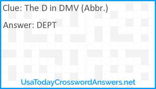 The D in DMV (Abbr.) Answer