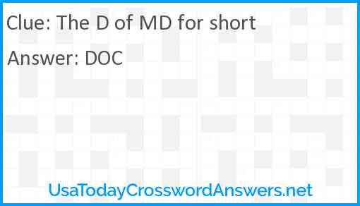 The D of MD for short Answer