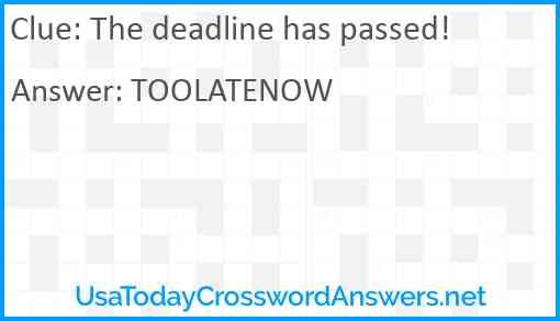 The deadline has passed! Answer