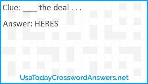___ the deal . . . Answer